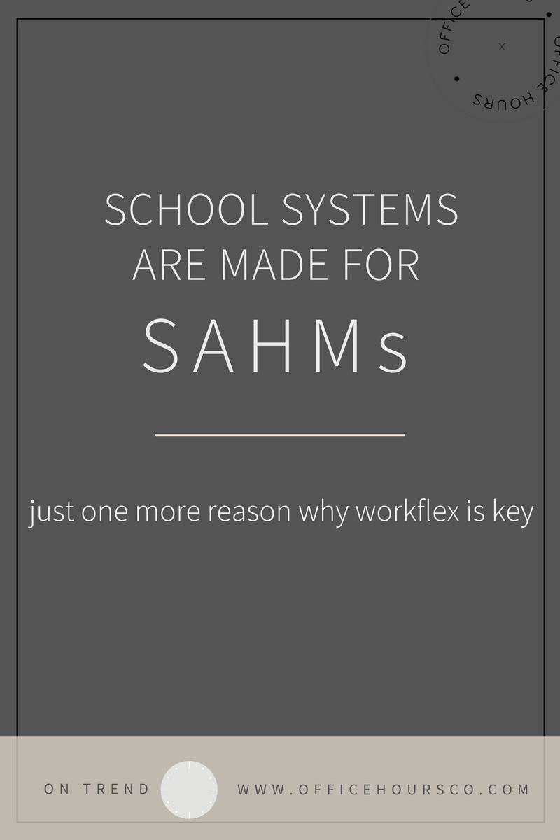 School Systems  Feel Like They're Made For SAHMs